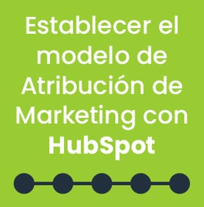 Establecer el modelo de atribución de marketing con HubSpot