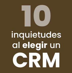 10-inquietudes-al-elegir-un-crm