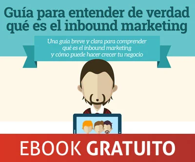 Guía para entender de verdad qué es el inbound marketing